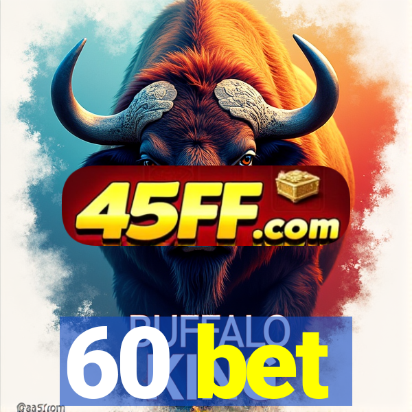 60 bet